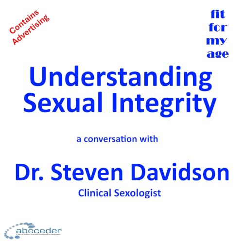 Understanding Sexual Integrity &ndash; a conversation with Dr Steven Davidson