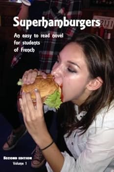 Paperback Superhamburgers: An easy to read novel for learners of French (French Edition) [French] Book