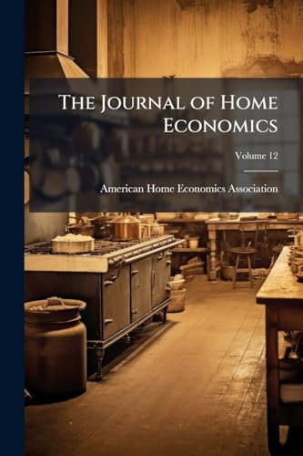The Journal of Home Economics; Volume 12