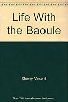 Life with the Baoulé 0914478168 Book Cover