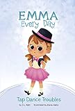 Tap Dance Troubles (Emma Every Day)