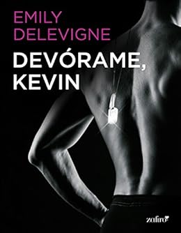 Devorame Kevin Spanish Edition Kindle Edition By Delevigne Emily Literature Fiction Kindle Ebooks Amazon Com amazon com