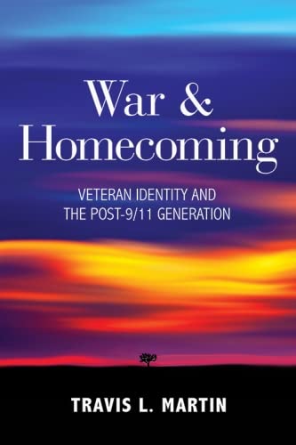 War & Homecoming: Veteran Identity And The Post-9/11 Generation #TOP19