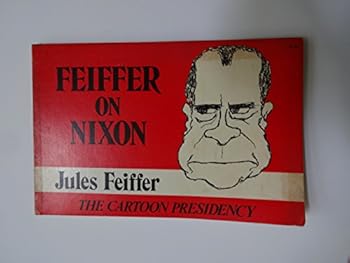 Feiffer on Nixon: The cartoon presidency