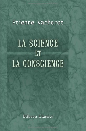 La science et la conscience (French Edition)