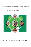 The Voters Decision Making Toolkit 1508926565 Book Cover