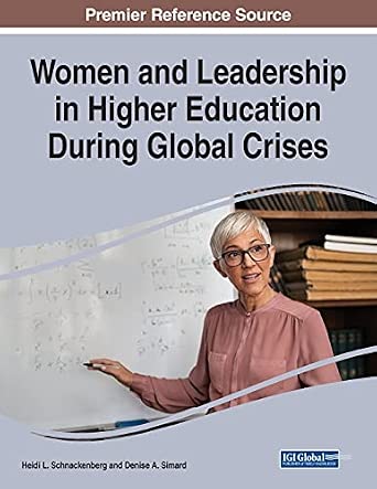 Women and Leadership in Higher Education During Global Crises ...