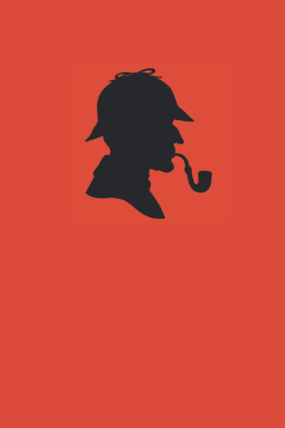 A Study in Scarlet: A Sherlock Holmes Story