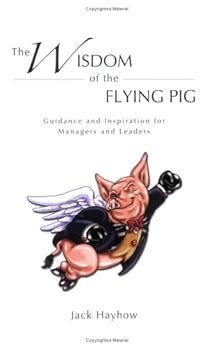 Paperback The Wisdom of the Flying Pig Book