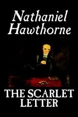 The Scarlet Letter By Nathaniel Hawthorne