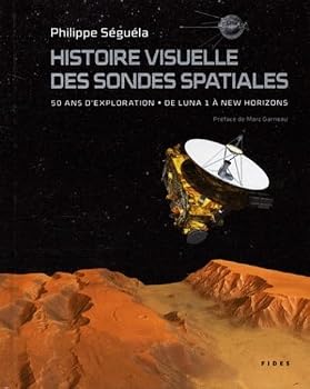 Paperback HISTOIRE VISUELLE DES SONDES SPATIALES [French] Book