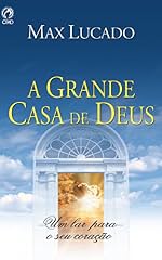 Capa de A Grande Casa de Deus: Um lugar para o seu coração