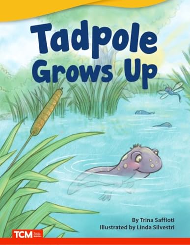 Tadpole Grows Up - Fiction Story Reader (Grade 1/Reading Level 1)