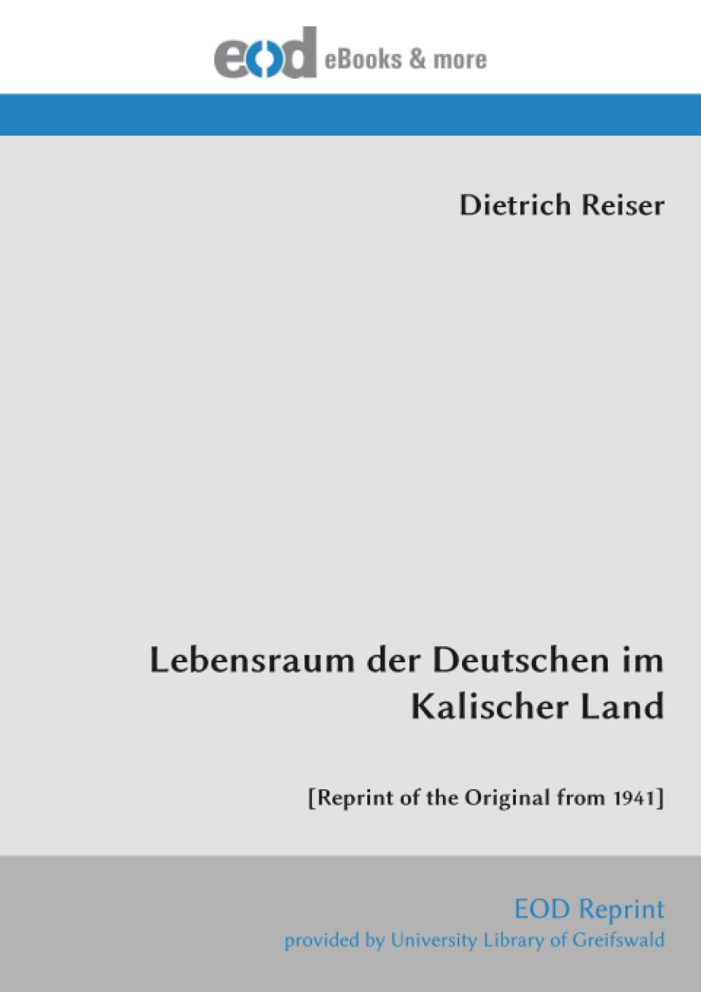 Lebensraum der Deutschen im Kalischer Land: [Reprint of the Original from 1941]