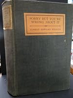 Sorry But You're Wrong About It B001M991AS Book Cover
