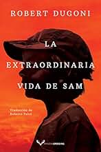 La extraordinaria vida de Sam