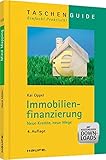Immobilienfinanzierung: Neue Kredite, neue Wege (Haufe TaschenGuide)
