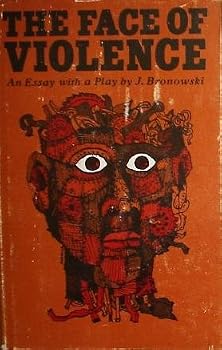 The face of violence;: An essay with a play