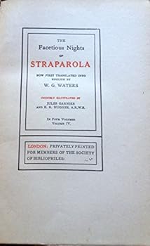 The Facetious Nights Of Straparola In Four Volumes Vol. IV
