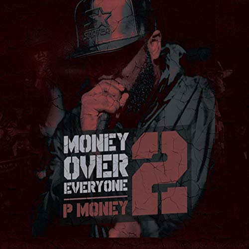 Money Over Everyone 2 [Explicit] by P Money on Amazon Music - Amazon.co.uk