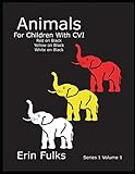 Animals For Children With CVI: Red on Black, Yellow on Black, White on Black (Series)