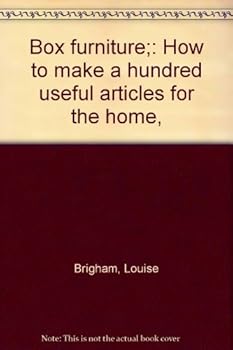 Hardcover Box furniture;: How to make a hundred useful articles for the home, Book