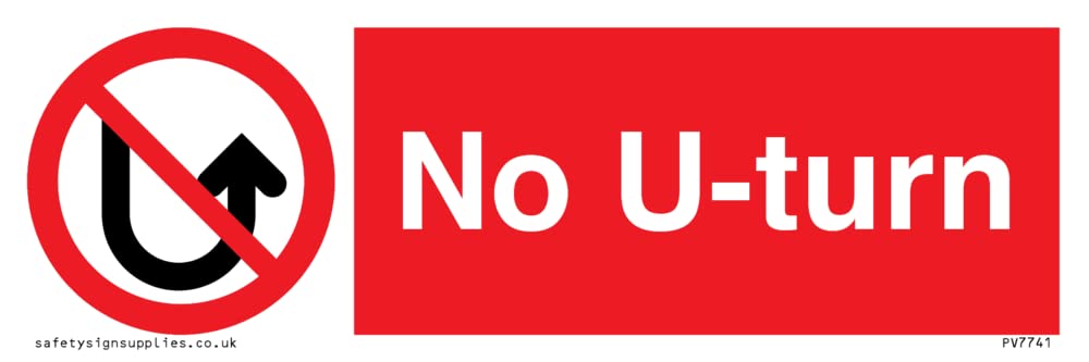 No U-turn Sign - 150x50mm - L15