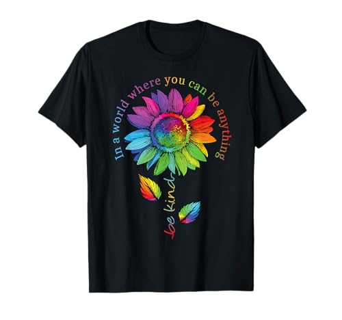 LGBTQ Rainbow Sunflower Be Kind Gay Love Pride Flower T-Shirt
