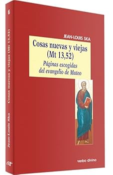 Cosas nuevas y viejas (Mt 13,52): Páginas escogidas del evangelio de Mateo