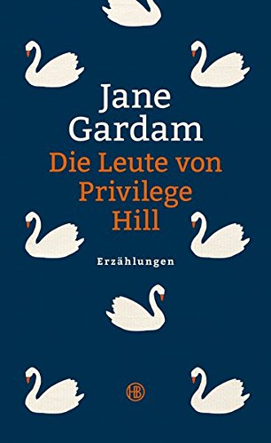 Die Leute von Privilege Hill: Erzählungen