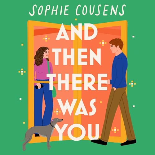 And Then There Was You Audiolibro Por Sophie Cousens arte de portada