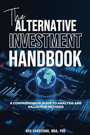 The Alternative Investment Handbook: A Comprehensive Guide to Analysis and Valuation Methods Large type / Large print Edition book cover
