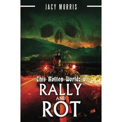 This Rotten World: Rally and Rot