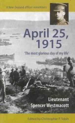 April 25, 1915: 'The Most Glorious Day of My Life'