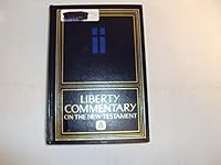 Liberty Bible Commentary on the New Testament 0840751451 Book Cover