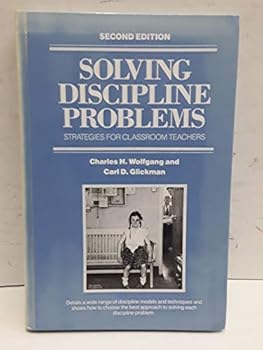Hardcover Solving Discipline Problems: Strategies for Classroom Teachers Book