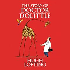 The Story of Doctor Dolittle Audiolibro Por Hugh Lofting arte de portada