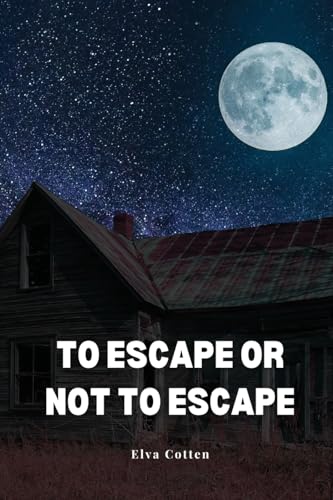 To escape or not to escape