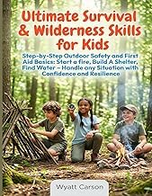 Sommario Review Ebook Ultimate Survival & Wilderness Skills for Kids: Step-by-Step Outdoor Safety and First Aid Basics: Start a fire, Build A Shelter, Find Water - Handle any Situation with Confidence and Resilience 2026