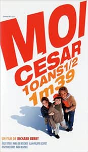 Moi, César, 10 ans 1/2, 1 m 39