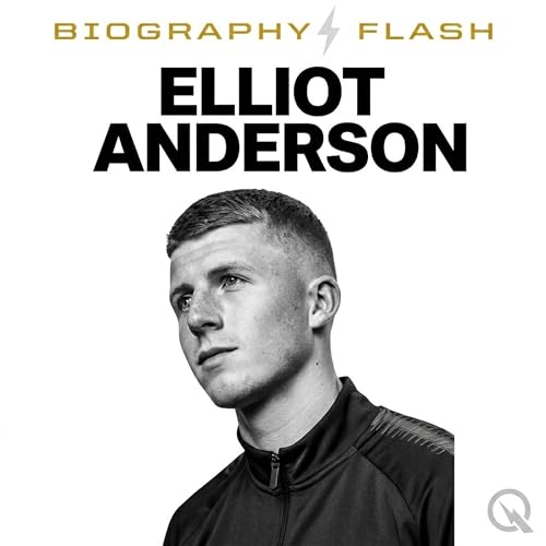 Elliot Anderson Biography Flash: The Story Starts Now copertina