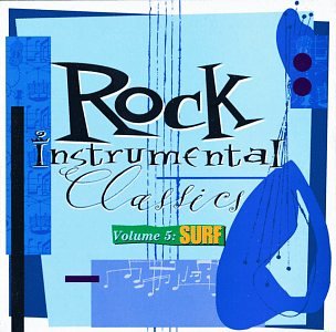 Rock Instrumental Classics, Vol. 5: Surf #TOP5
