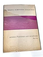 The Collection of Helena Rubinstein: Modern Paintings and Sculpture, Part One B000JWGB7U Book Cover