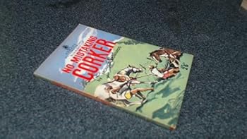 No mistaking Corker (Armada paperbacks for boys & girls) - Book #1 of the Punch Bowl Farm