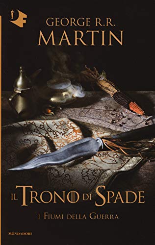 Il trono di spade. I fiumi della guerra (Vol. 6)