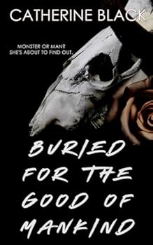 Paperback BURIED FOR THE GOOD OF MANKIND Book