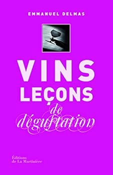 Hardcover Vins, leçons de dégustation (Vins et spiritueux) (French Edition) [French] Book