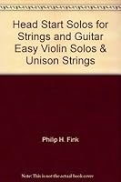 Head Start Solos for Strings and Guitar Easy Violin Solos & Unison Strings B00817QJUO Book Cover