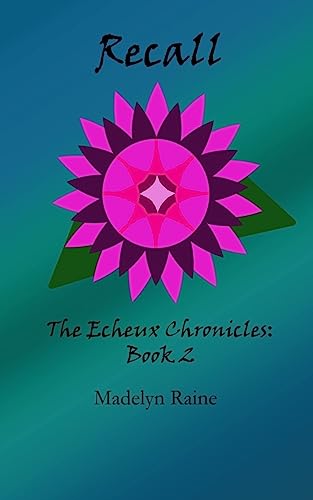 Recall: The Echeux Chronicles Book 2
