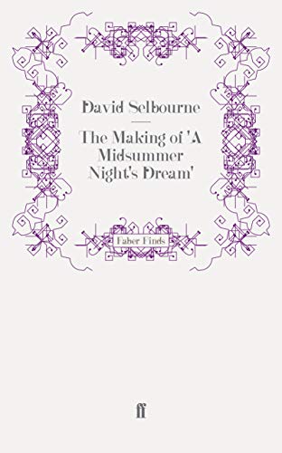 The Making of 'A Midsummer Night's Dream'